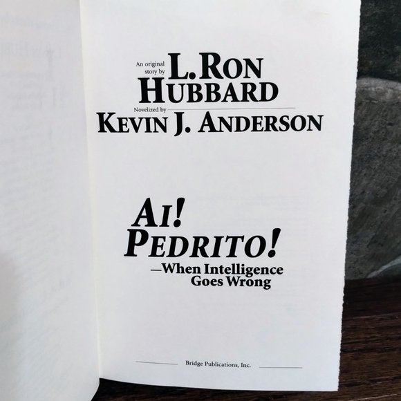 L. Ron Hubbard Ai! Pedrito! When Intelligence Goes Wrong 1st Ed 1st Print Book - Picture 5 of 6